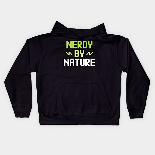 nerdy by nature Kids Hoodie by clownverty